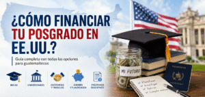 como-financiar-posgrado-estados-unidos-guatemaltecos